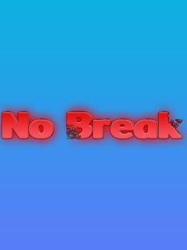 No Break Cover