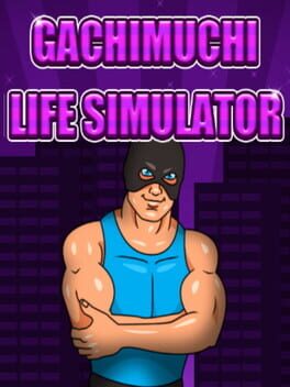 Gachimuchi Life Simulator Cover
