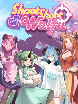 Shoot Shoot My Waifu Cover