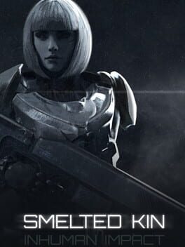 Smelted Kin: Inhuman Impact Cover