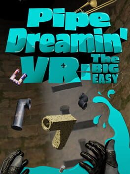 Pipe Dreamin' VR: The Big Easy Cover
