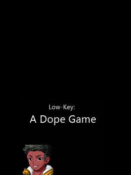 Low-Key: A Dope Game Cover