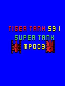 Tiger Tank 59 I: Super Tank MP003 Cover