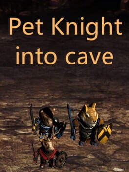 Pet Knight into cave Cover