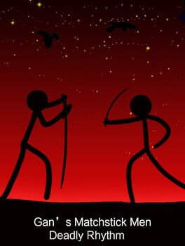 Gan's Matchstick Men: Deadly Rhythm Cover