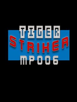 Tiger Striker: MP006 Cover