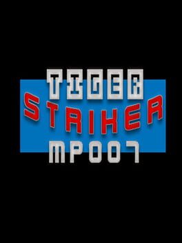 Tiger Striker: MP007 Cover