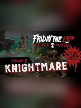 Friday the 13th: Killer Puzzle - Episode 11: Knightmare