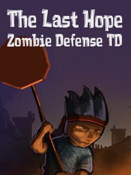 The Last Hope: Zombie Defense TD Cover