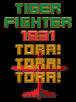 Tiger Fighter 1931: Tora!Tora!Tora! Cover
