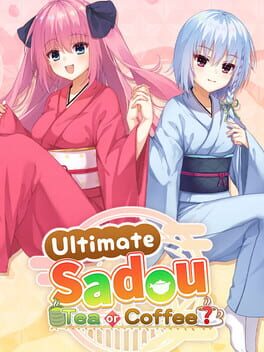 Ultimate Sadou: Tea or Coffee? Cover