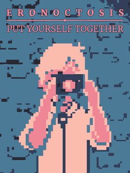 Eronoctosis: Put Yourself Together Cover