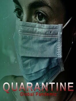 Quarantine: Global Pandemic Cover