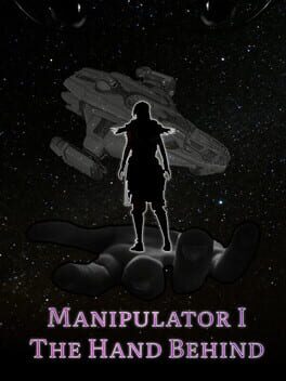 Manipulator I:The Hand Behind Cover