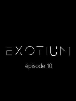 Exotium: Episode 10 Cover