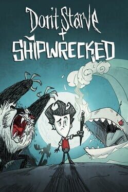 Don't Starve: Giant Edition + Shipwrecked Expansion Cover