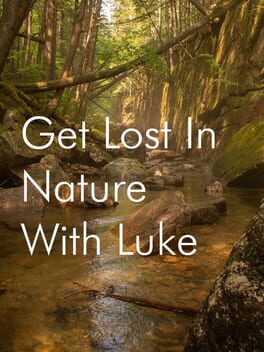 Get Lost in Nature With Luke Cover