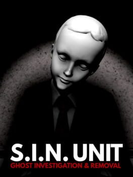 S.I.N. Unit: Ghost Investigation & Removal Cover
