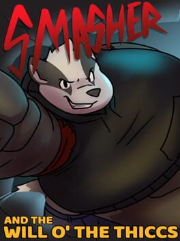 Smasher and the Will o' the Thiccs Cover