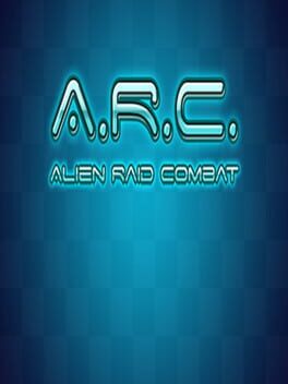 A.R.C: Alien raid combat Cover