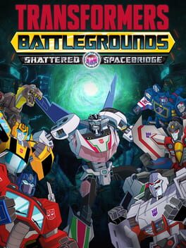Transformers: Battlegrounds - Shattered Spacebridge Cover