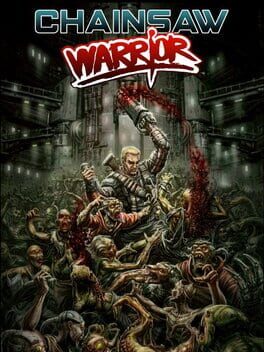 Chainsaw Warrior Cover
