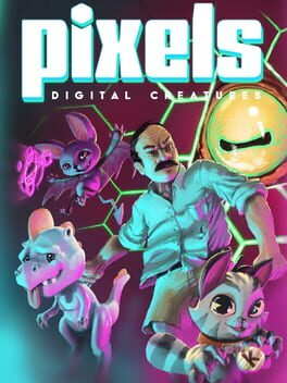 Pixels: Digital Creatures Cover