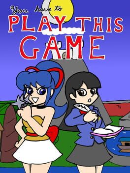 You Have to Play This Game Cover