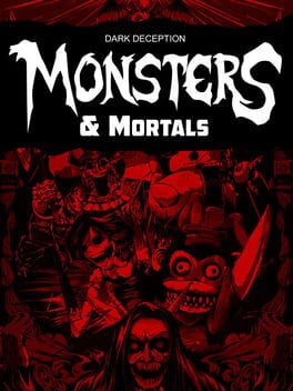 Dark Deception: Monsters & Mortals Cover
