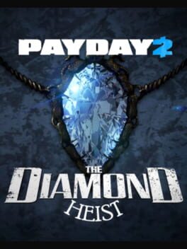 Payday 2: The Diamond Heist Cover