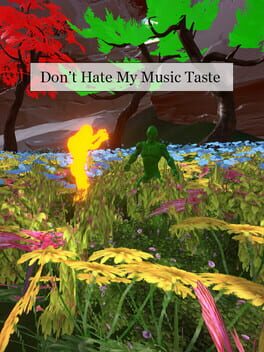 Don't Hate My Music Taste Cover