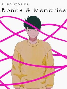 Slide Stories: Bonds & Memories Cover