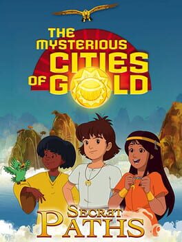 The Mysterious Cities of Gold Cover