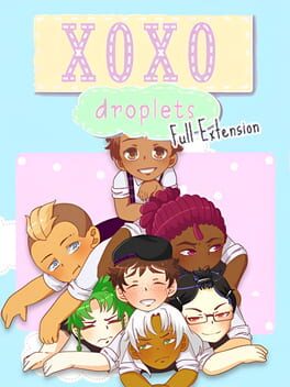 XOXO Droplets: Full Version Extension Cover