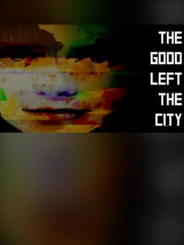 Monitor: The Game - The Good Left The City Cover