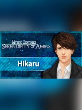 Mystic Destinies: Serendipity of Aeons - Hikaru: Book 1 Cover