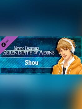 Mystic Destinies: Serendipity of Aeons - Shou Cover