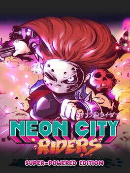 Neon City Riders: Super-Powered Edition Cover