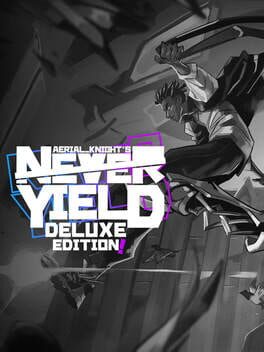 Aerial_Knight's Never Yield: Deluxe Edition Cover