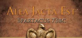 Alea Jacta Est: Spartacus 73BC Cover