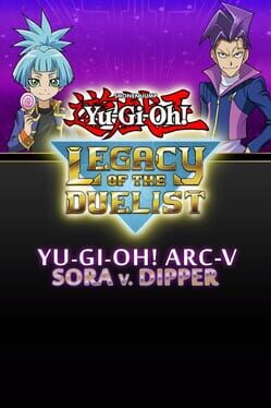 Yu-Gi-Oh! Legacy of the Duelist: Arc-V Sora and Dipper Cover