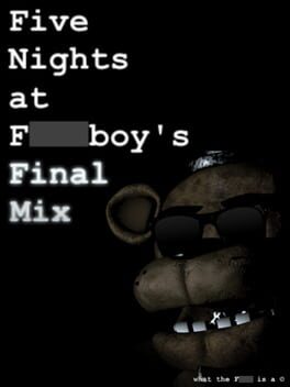 Five Nights at F***boy's: Final Mix Cover