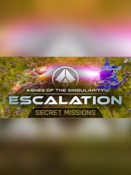 Ashes of the Singularity: Escalation - Secret Missions Cover