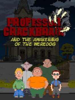 Professor Crackbrain: And the Awakening of the Weredog Cover