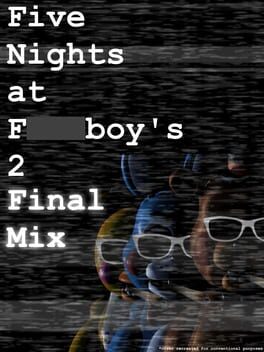 Five Nights at F***boy's 2: Final Mix Cover