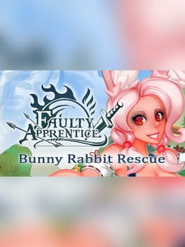 Faulty Apprentice: Bunny Rabbit Rescue Cover