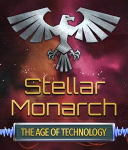 Stellar Monarch: The Age of Technology Cover