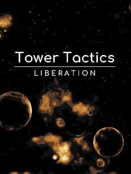 Tower Tactics: Liberation Cover