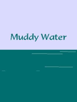 Muddy Water Cover