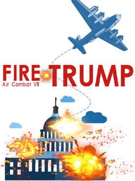 Fire Trump: Air Combat VR Cover